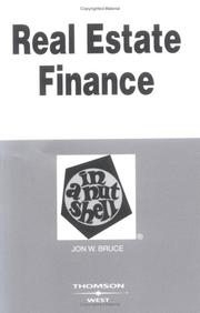 Cover of: Real estate finance in a nutshell by Jon W. Bruce