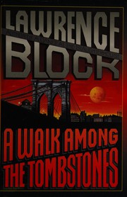 Cover of: A walk among the tombstones by Lawrence Block