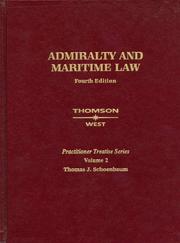 Cover of: Admiralty and Maritime Law, Fourth Edition | Thomas J. Schoenbaum