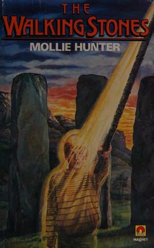 The Walking stones by Mollie Hunter