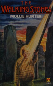 Cover of: The Walking stones by Mollie Hunter