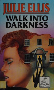 Cover of: Walk into Darkness (Ulverscroft Large Print Series)