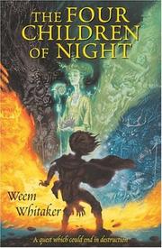 Cover of: The Four Children of Night by Weem Whitaker