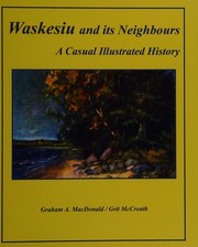 Cover of: Waskesiu and its neighbours: a casual illustrated history