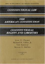 Cover of: 2004 Supplement to Ninth Editions, Constitutional Law, the American Constitution, Constitutional Rights and Liberties