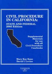 Cover of: Civil Procedure in California: State and Federal 2005 (American Casebook Series)