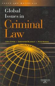 Cover of: Global Issues in Criminal Law (American Casebook) by Linda E. Carter, Christopher L. Blakesley, Peter J. Henning