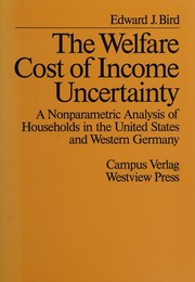 Cover of: The welfare cost of income uncertainty by Edward J. Bird