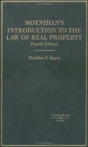 Cover of: Moynihan's Introduction to the Law of Real Property (American Casebook Series) by Cornelius J. Moynihan, Sheldon F. Kurtz
