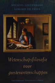 Cover of: Wetenschapsfilosofie voor geesteswetenschappen by Michiel Leezenberg