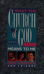 Cover of: What the Church of God means to me