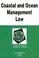 Cover of: Coastal and Ocean Management Law in a Nutshell (Nutshell Series)