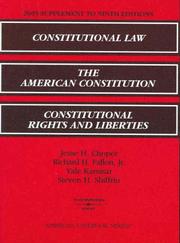 Cover of: 2005 Supplement to Ninth Editions: Constitutional Law; The American Constitution; Constitutional Rights and Liberties (American Casebook Series)