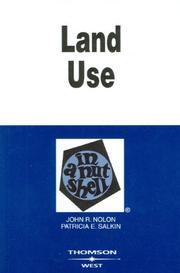 Land use in a nutshell by John R. Nolon, Patricia E. Salkin