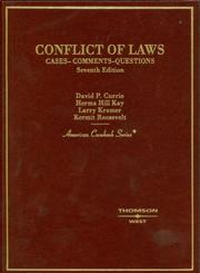 Cover of: Currie, Kay, Kramer and Roosevelt's Conflict of Laws by David P. Currie, Herma Hill Kay, Larry Kramer, Kermit Roosevelt