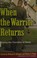 Cover of: When the warrior returns