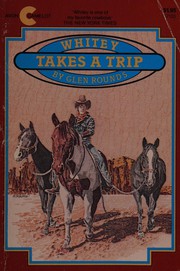 Cover of: Whitey takes a trip by Glen Rounds