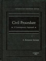 Cover of: Civil Procedure, A Contemporary Approach (Interactive Casebook) by A. Benjamin Spencer