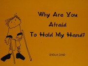 Cover of: Why are you afraid to hold my hand?