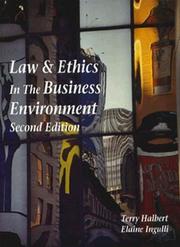 Cover of: Law & ethics in the business environment by Terry Halbert, Terry Halbert