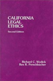 Cover of: California legal ethics by Richard C. Wydick