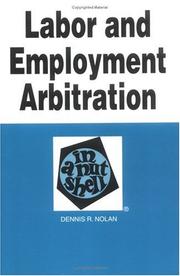 Cover of: Labor and employment arbitration in a nutshell