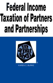 Cover of: Federal income taxation of partners and partnerships in a nutshell