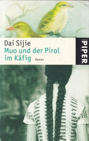 Cover of: Muo und der Pirol im Käfig: Roman