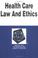 Cover of: Health Care Law and Ethics in a Nutshell (2nd Ed) (Nutshell Series) (Nutshell Series.)