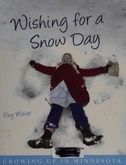 Cover of: Wishing for a snow day: growing up in Minnesota