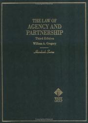 Cover of: The law of agency and partnership by William A. Gregory
