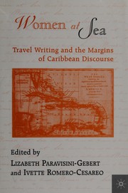 Cover of: Women at sea: travel writing and the margins of Caribbean discourse