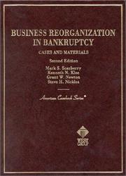 Cover of: Business reorganization in bankruptcy: cases and materials