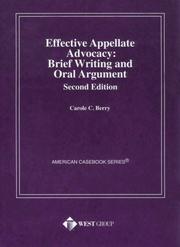Cover of: Effective appellate advocacy by Carole C. Berry, Carole C. Berry