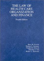 Cover of: The Law of health care organization and finance