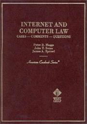 Cover of: Internet and Computer Law: Cases-Comments-Questions (American Casebook Series and Other Coursebooks)