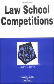 Cover of: Law school competitions in a nutshell by Larry L. Teply