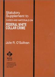 Cover of: Statutory Supplement to Federal White Collar Crime (American Casebook Series and Other Coursebooks)