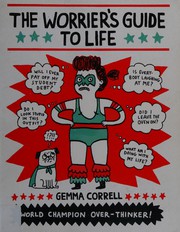 Cover of: The worrier's guide to life by Gemma Correll