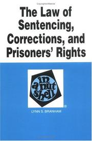 Cover of: The law of sentencing, corrections, and prisoners' rights in a nutshell