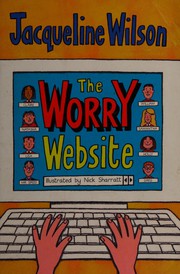 Cover of: The worry website by Jacqueline Wilson