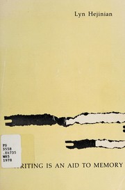 Cover of: Writing is an aid to memory by Lyn Hejinian