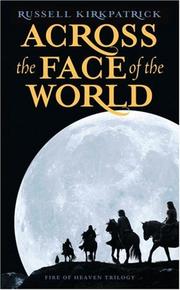 Cover of: Across the Face of the World by Russell Kirkpatrick