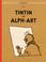 Cover of: Tintin and Alph-Art (The Adventures of Tintin)