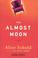 Cover of: The Almost Moon