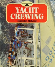 Cover of: Yacht Crewing by Malcolm McKeag