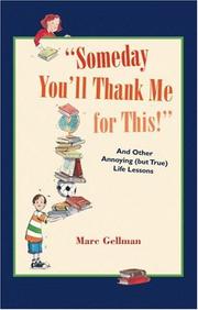 Someday you'll thank me for this! by Marc Gellman