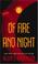 Cover of: Of Fire and Night