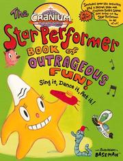 Cover of: Cranium: The Star Performer Book of Outrageous Fun!: Sing it, Dance it, Act it! (Cranium Books of Outrageous Fun)
