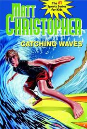 Cover of: Catching waves by Stephanie True Peters